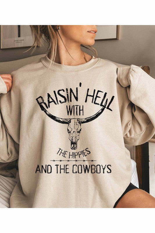 the 'raisin' hell with the hippies and the cowboys' crewneck