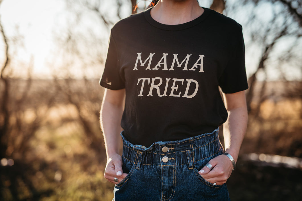 mama tried tee